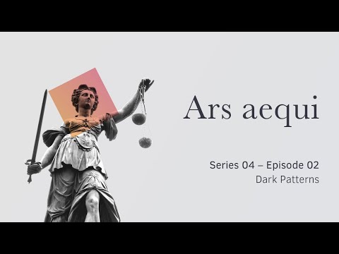 Ars Aequi Series 04 – Episode 02 – Dark Patterns