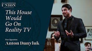 Anton Danyluk | This House Would Go On Reality TV | Cambridge Union