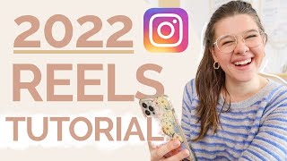 2022 INSTAGRAM REELS TUTORIAL FOR BEGINNERS | Easy walkthrough on how to film \u0026 edit reels in IG app