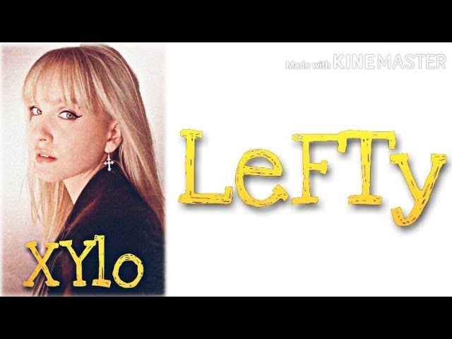 XYLO- Lefty (lyrics) #lyricszone class=