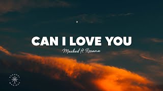 MASKED - Can I Love You (Lyrics) ft. Roxana Resimi