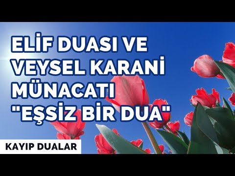 Elif Duası ve Veysel Karani Münacatı \