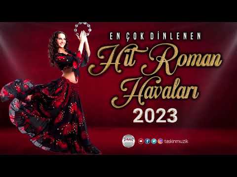 HİT   ROMAN HAVALARI  2023    █▬█ █ ▀█▀  ♫2023♫  █▬█ █ ▀█▀