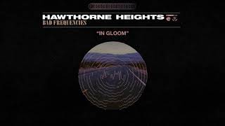 Hawthorne Heights In Gloom
