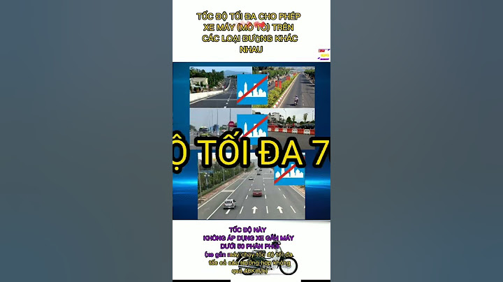 Tốc độ tối đa của xe máy (Mô tô) đi các cung đường khác nhau