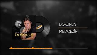 Dokunuş - Medcezir ( İlahi Dokunuş )