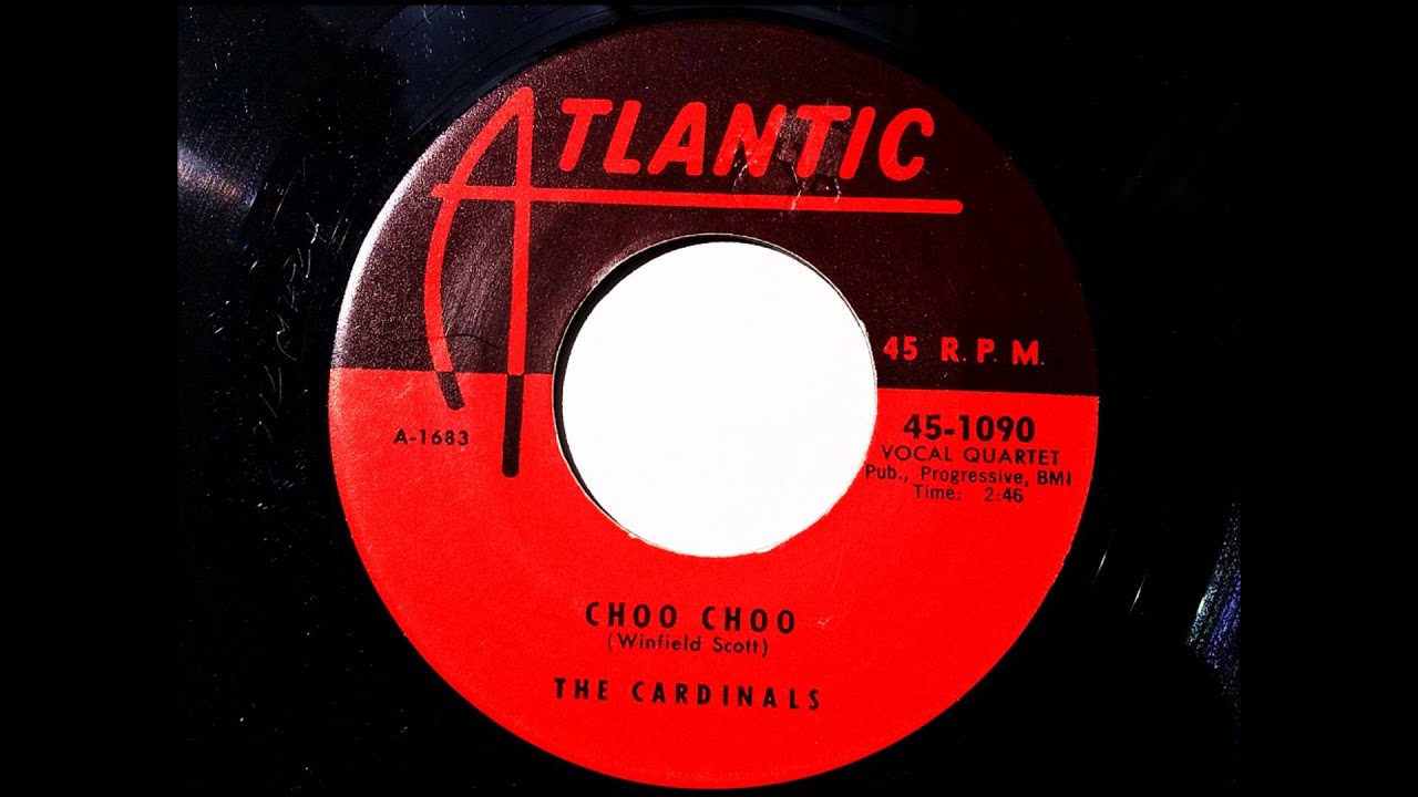 The Cardinals - Choo Choo - Atlantic - YouTube