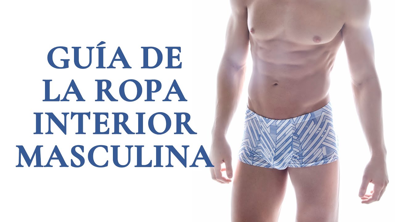 Consejos para elegir y comprar tu ropa interior de hombre