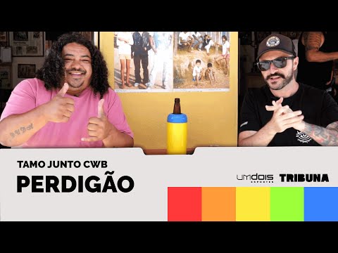 Perdigão | Tamo Junto CWB | Ep. 01