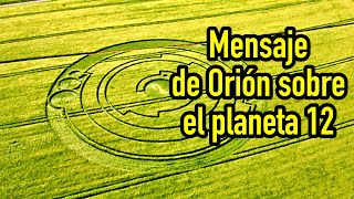 Mensaje desde Orión sobre el Planeta 12