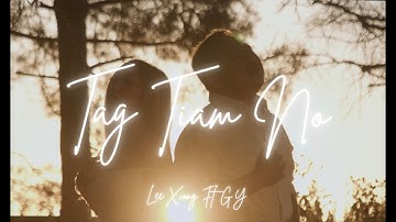 Lee Xiong - Tag Tiam No Ft. GY Yang (Official Music Video)