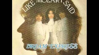 Dream Express (Belgium) - Like Mozart Said