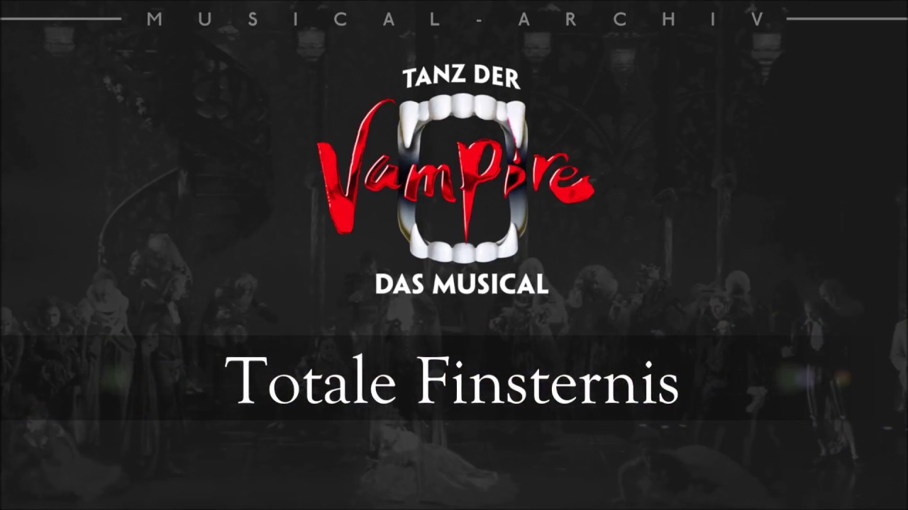 Tanz der Vampire Totale Finsternis Lyrics YouTube