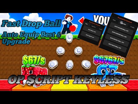 Drop Balls for Brainrots Script (Keyless) - Fast Drop Balls &amp; Auto Equip Best &amp; Upgrade 