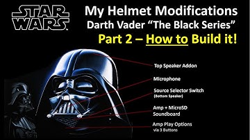 Black Series Darth Vader Helmet Mods DIY - PART 2: HOW TO  (Voice Amp, Breathing, Imperial March)