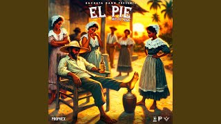 El Pie ( ¿Qué te pasa?)