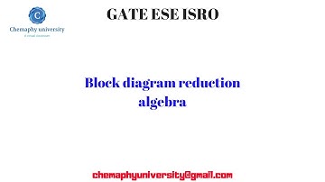 Lecture 4/control system : Block Diagram Reduction Algebra