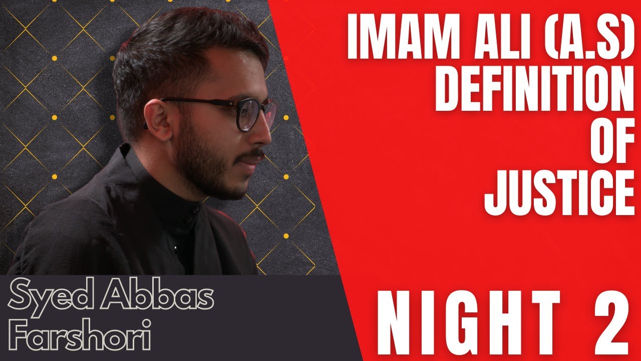 [LIVE]  Night 2 | Definition of Justice | Syed Abbas Farshori | 24/09/2021