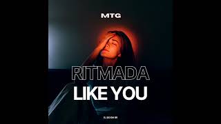 Ritmada Like You (MTG Version)