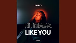 Ritmada Like You (MTG Version)