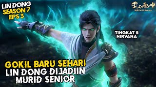 Wu Dong Qian Kun Season 7 Eps 3 🔥 Lin Dong Bikin Semua Orang Terkejut!