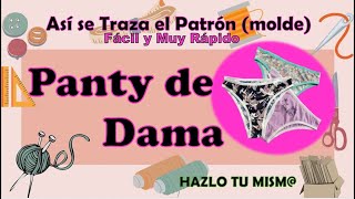 CÓMO Hacer PATRÓN (Molde) de PANTY DE DAMAS  Crea tu Negocio de Ropa Íntima Aprende y Emprende