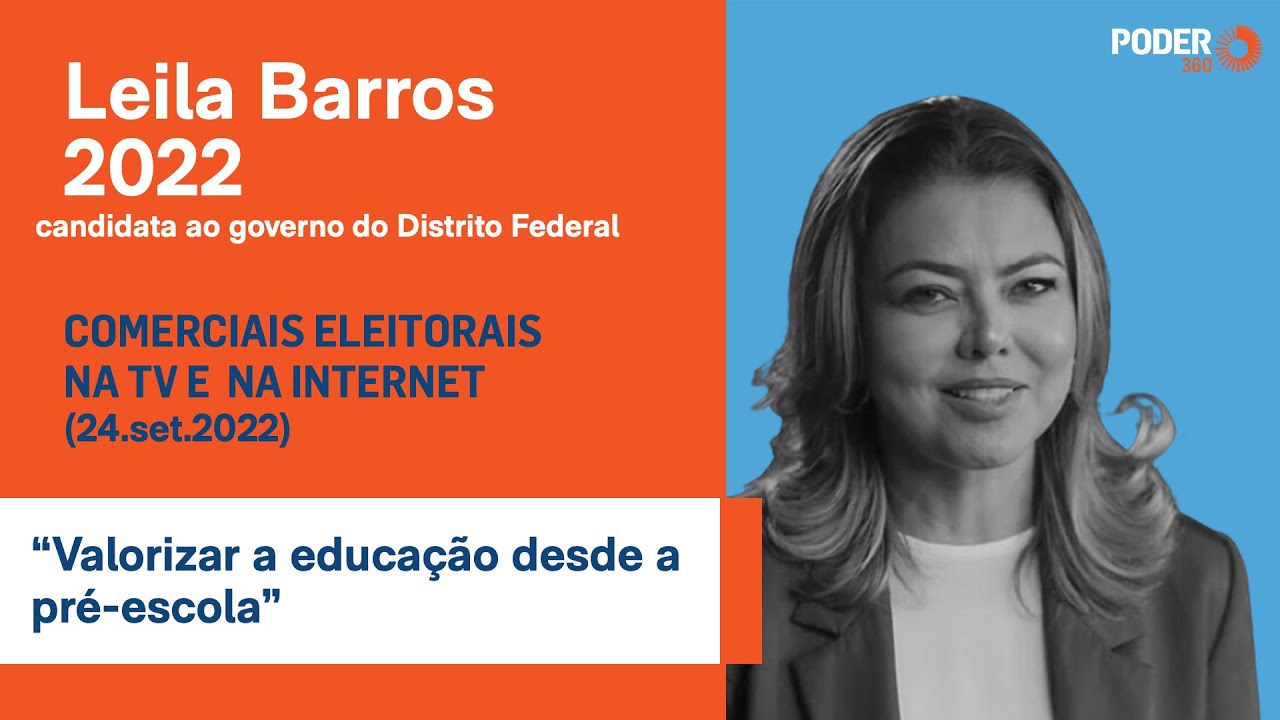 Leila Barros (programa 50seg. – TV): “Valorizar a educação desde a pré escola” (24.set.2022)