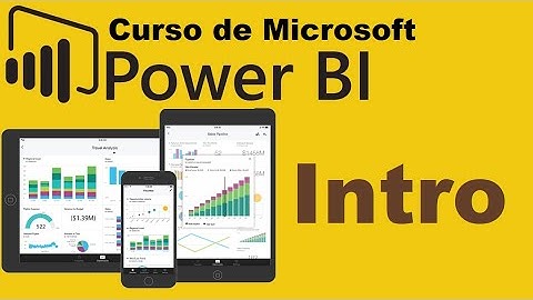 Curso de Microsoft Power BI desde cero | INTRODUCCION (video 1)