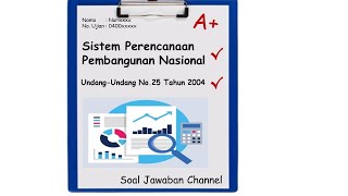 Soal Jawaban Channel Sistem Perencanaan Pembangunan Nasional UU No. 25 tahun 2004