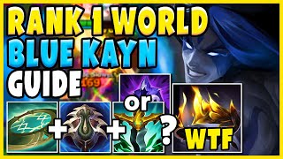 *2024 ULTIMATE BLUE KAYN GUIDE* (Rank 1 Kayn WORLD) How to play Kayn - League of Legends