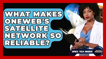 What Makes OneWeb