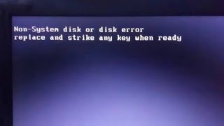 حل مشكلة Non System Disk or Disk Error