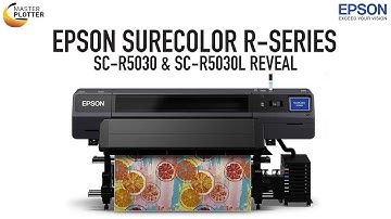 Epson SureColor R-Series Resin Ink Printer : SC-R5030 & SC-R5030L REVEAL