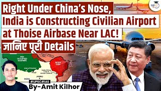 Indian Government Starts Work on Civilian Airport at Thoise Airbase Near LAC with China | UPSC GS3