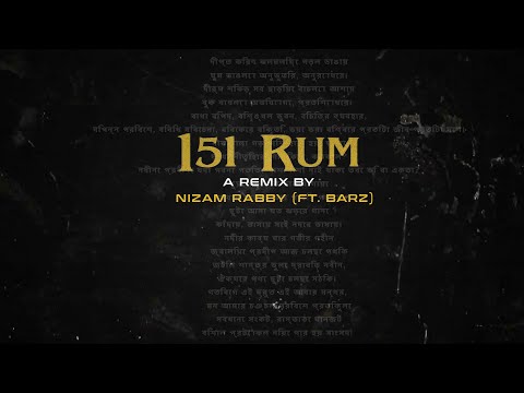 Nizam Rabby - 151 Rum (Remix) ft. Barz (Official Lyric Video) | Desi Hip Hop Inc | BeatsBangla