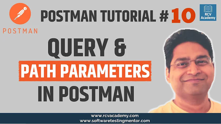 Postman Tutorial #10 - Query and Path Parameters in Postman