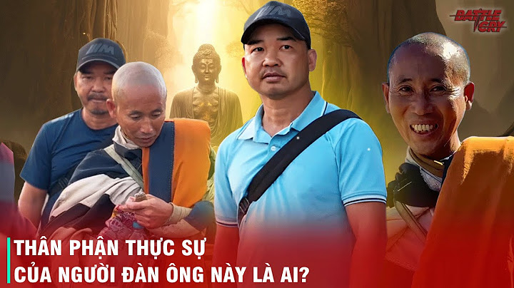 ĐOÀN VĂN BÁU THỰC SỰ LÀ AI? CHUYỆN GÌ ĐÃ XẢY RA VỚI ĐOÀN BỘ HÀNH CỦA ÔNG THÍCH MINH TUỆ?