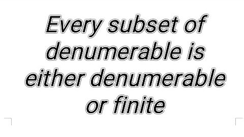 set theory, prove that any subset of denumerable is either denumerable or finite