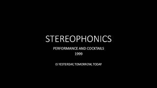 STEREOPHONICS Is Yesterday, Tomorrow,.. Today (audio)