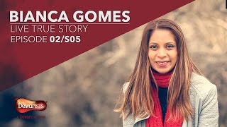 Bianca Gomes’ Live True Story | The Dewarists Season 5