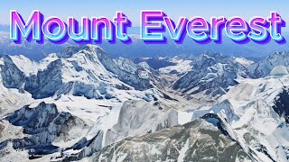 Mount Everest | Google Earth Videos