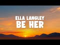 Ella Langley Be Her mp3