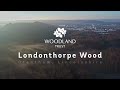 Londonthorpe wood  woodland trust and the national trust