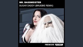 Sugar Daddy (Bruebie Remix)