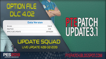 PES 2019 New Option File For PTE 3.1 [DLC 4.02] #28-02-2019