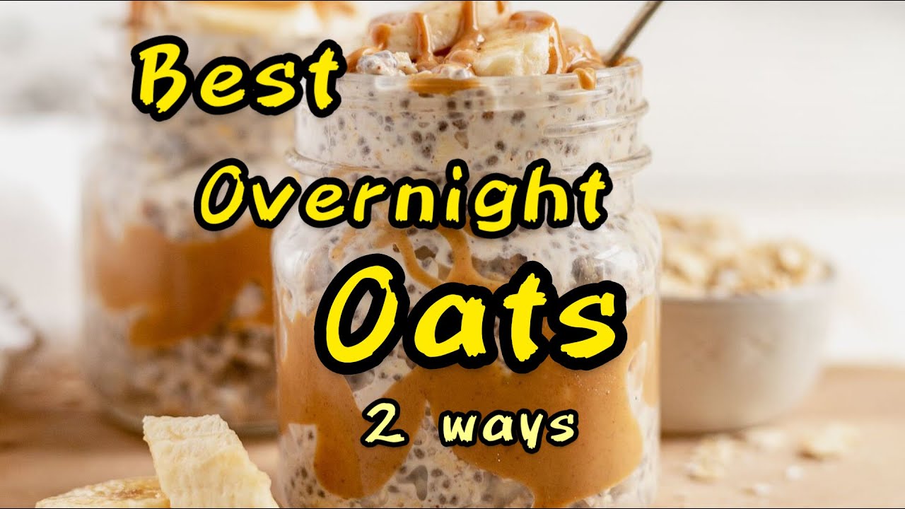 EASY OVERNIGHT OATS RECIPES TO LOSE WEIGHT_ HEALTHY BREKFAST IDEA FOR ...