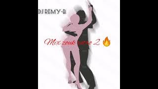 Mix zouk retro 2🔥❤️(DJ REMY-B 🇲🇺 🇷🇪)