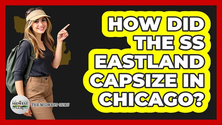 How Did The SS Eastland Capsize In Chicago?