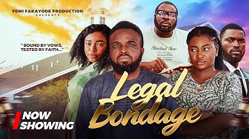 LEGAL BONDAGE - Latest Nigerian Full Movie