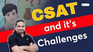 CSAT and it's challenges | Madhukar Kotawe